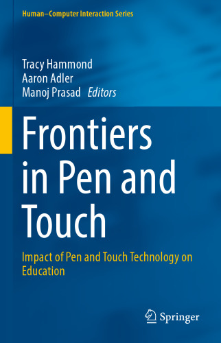 Frontiers in Pen and Touch: Impact of Pen and Touch Technology on Education