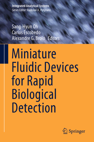  Miniature Fluidic Devices for Rapid Biological Detection