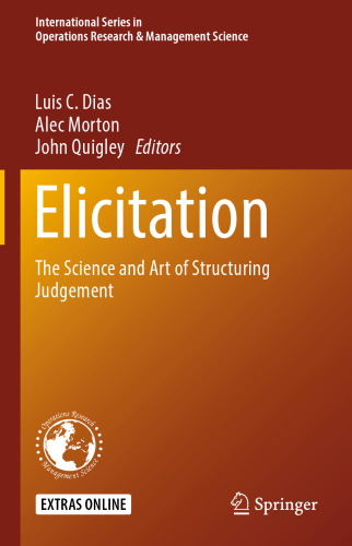 Elicitation: The Science and Art of Structuring Judgement