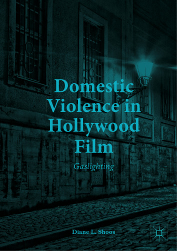 Domestic Violence in Hollywood Film: Gaslighting