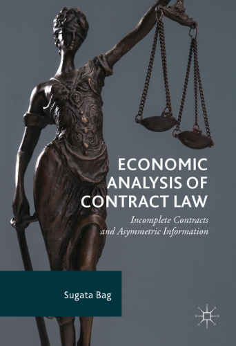  Economic Analysis of Contract Law: Incomplete Contracts and Asymmetric Information