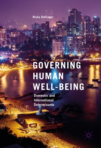  Governing Human Well-Being: Domestic and International Determinants