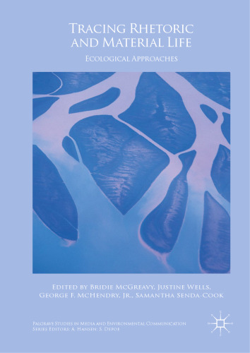 Tracing Rhetoric and Material Life: Ecological Approaches