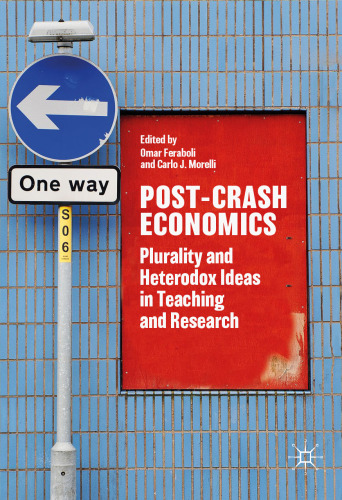 Post-Crash Economics: Plurality and Heterodox Ideas in Teaching and Research