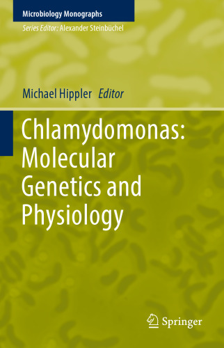 Chlamydomonas: Molecular Genetics and Physiology