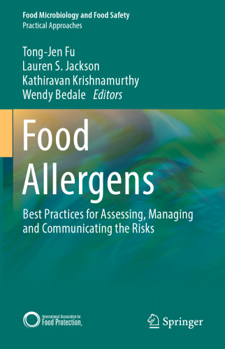 Food Allergens: Best Practices for Assessing, Managing and Communicating the Risks