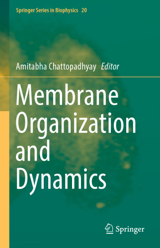  Membrane Organization and Dynamics 
