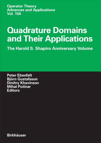 Quadrature Domains and Their Applications: The Harold S. Shapiro Anniversary Volume