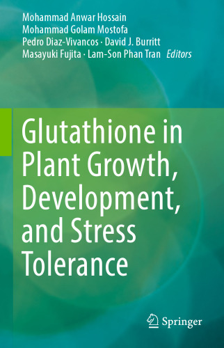 Glutathione in Plant Growth, Development, and Stress Tolerance