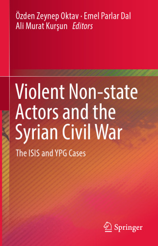 Violent Non-state Actors and the Syrian Civil War: The ISIS and YPG Cases