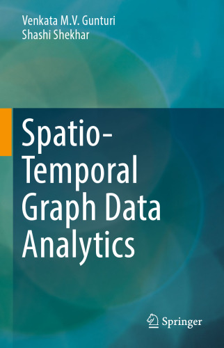  Spatio-Temporal Graph Data Analytics