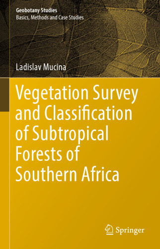  Vegetation Survey and Classification of Subtropical Forests of Southern Africa