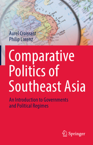  Comparative Politics of Southeast Asia: An Introduction to Governments and Political Regimes