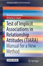 Test of Implicit Associations in Relationship Attitudes (TIARA): Manual for a New Method