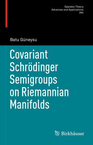 Covariant Schrödinger Semigroups on Riemannian Manifolds