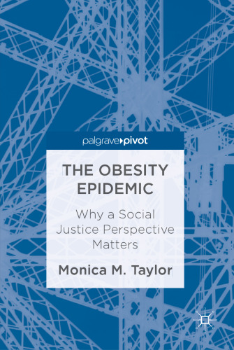 The Obesity Epidemic: Why a Social Justice Perspective Matters