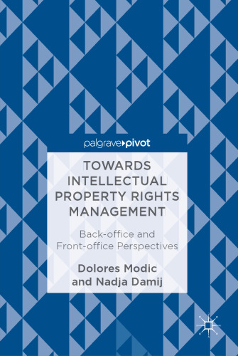 Towards Intellectual Property Rights Management: Back-office and Front-office Perspectives
