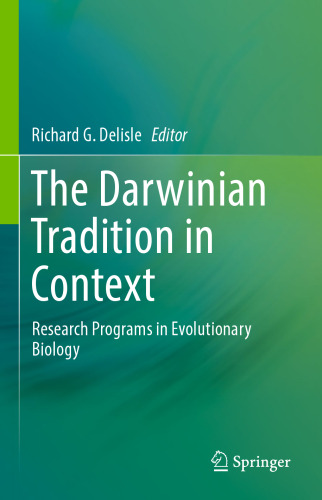 The Darwinian Tradition in Context: Research Programs in Evolutionary Biology