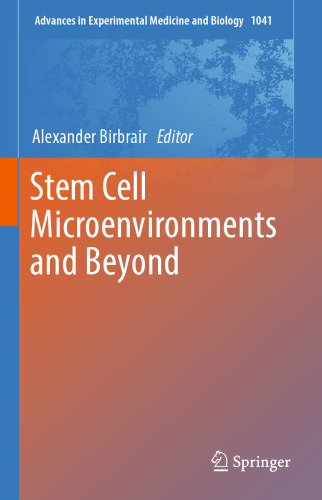 Stem Cell Microenvironments and Beyond