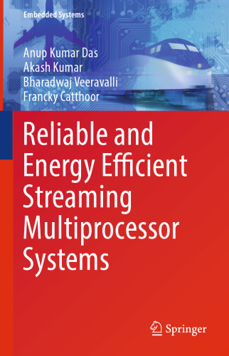  Reliable and Energy Efficient Streaming Multiprocessor Systems