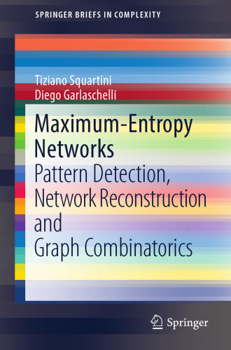 Maximum-Entropy Networks: Pattern Detection, Network Reconstruction and Graph Combinatorics