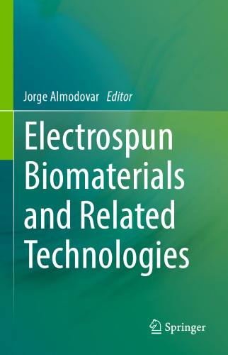 Electrospun Biomaterials and Related Technologies