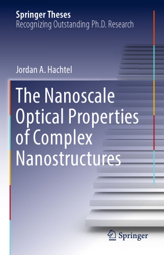  The Nanoscale Optical Properties of Complex Nanostructures