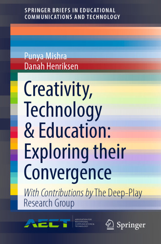  Creativity, Technology & Education: Exploring their Convergence
