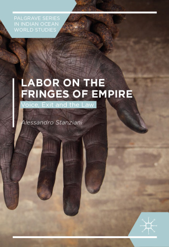  Labor on the Fringes of Empire: Voice, Exit and the Law