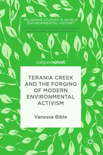 Terania Creek and the Forging of Modern Environmental Activism