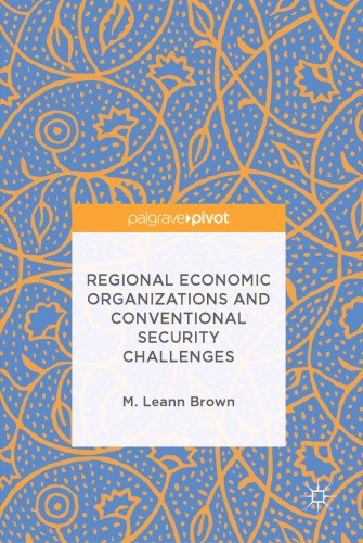Regional Economic Organizations and Conventional Security Challenges