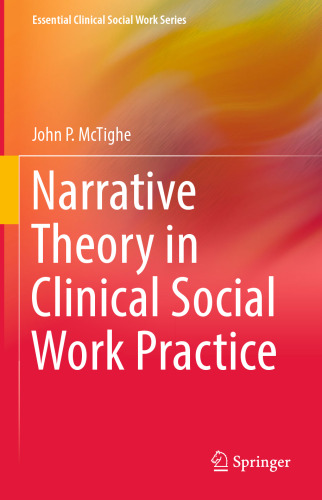  Narrative Theory in Clinical Social Work Practice