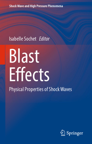  Blast Effects: Physical Properties of Shock Waves