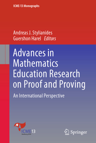  Advances in Mathematics Education Research on Proof and Proving: An International Perspective