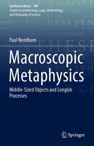  Macroscopic Metaphysics: Middle-Sized Objects and Longish Processes