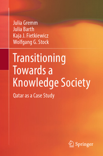  Transitioning Towards a Knowledge Society: Qatar as a Case Study