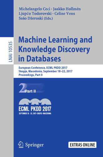 Machine Learning and Knowledge Discovery in Databases: European Conference, ECML PKDD 2017, Skopje, Macedonia, September 18–22, 2017, Proceedings, Part II