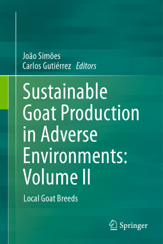  Sustainable Goat Production in Adverse Environments: Volume II: Local Goat Breeds