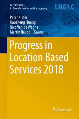 Progress in Location Based Services 2018