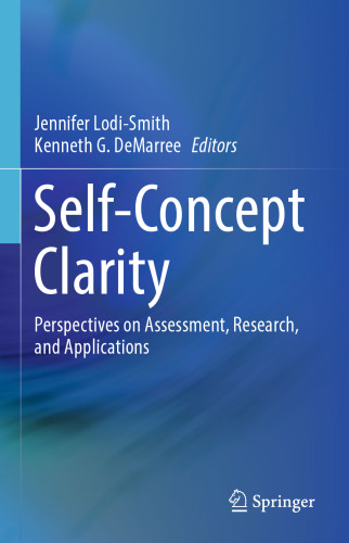  Self-Concept Clarity: Perspectives on Assessment, Research, and Applications