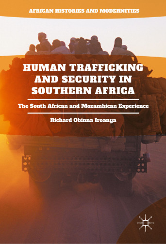  Human Trafficking and Security in Southern Africa: The South African and Mozambican Experience
