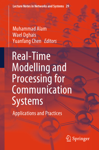  Real-Time Modelling and Processing for Communication Systems: Applications and Practices
