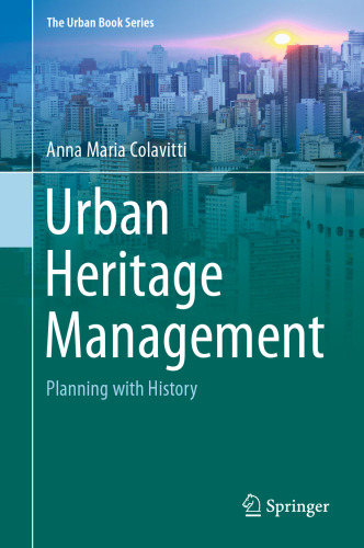  Urban Heritage Management: Planning with History