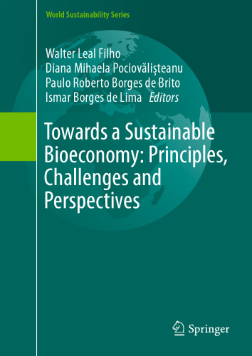 Towards a Sustainable Bioeconomy: Principles, Challenges and Perspectives