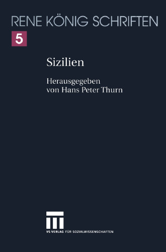 Sizilien: Ein Buch von Städten und Höhlen, von Fels und Lava und von der großen Freiheit des Vulkans