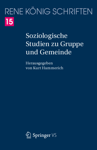  Soziologische Studien zu Gruppe und Gemeinde