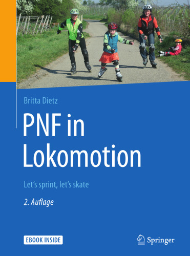 PNF in Lokomotion: Let’s sprint, let’s skate
