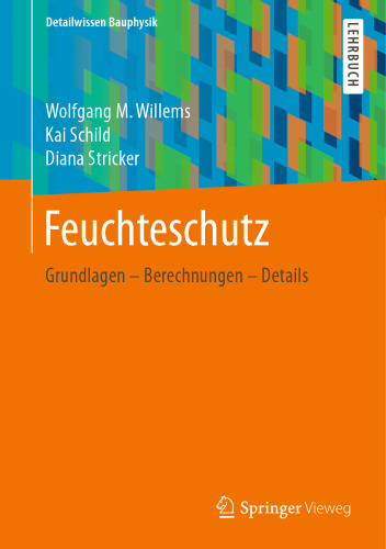 Feuchteschutz: Grundlagen – Berechnungen – Details
