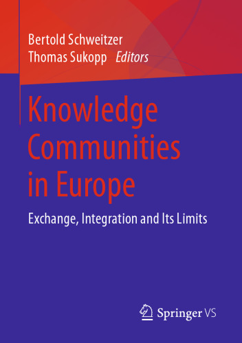 Knowledge Communities in Europe: Exchange, Integration and Its Limits