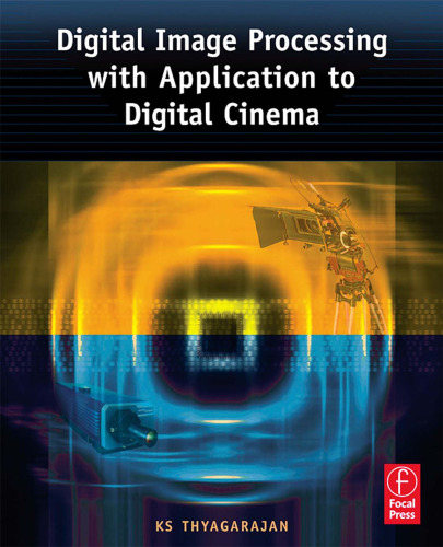 Digital Image Processing with Application to Digital Cinema.(Focal Press)